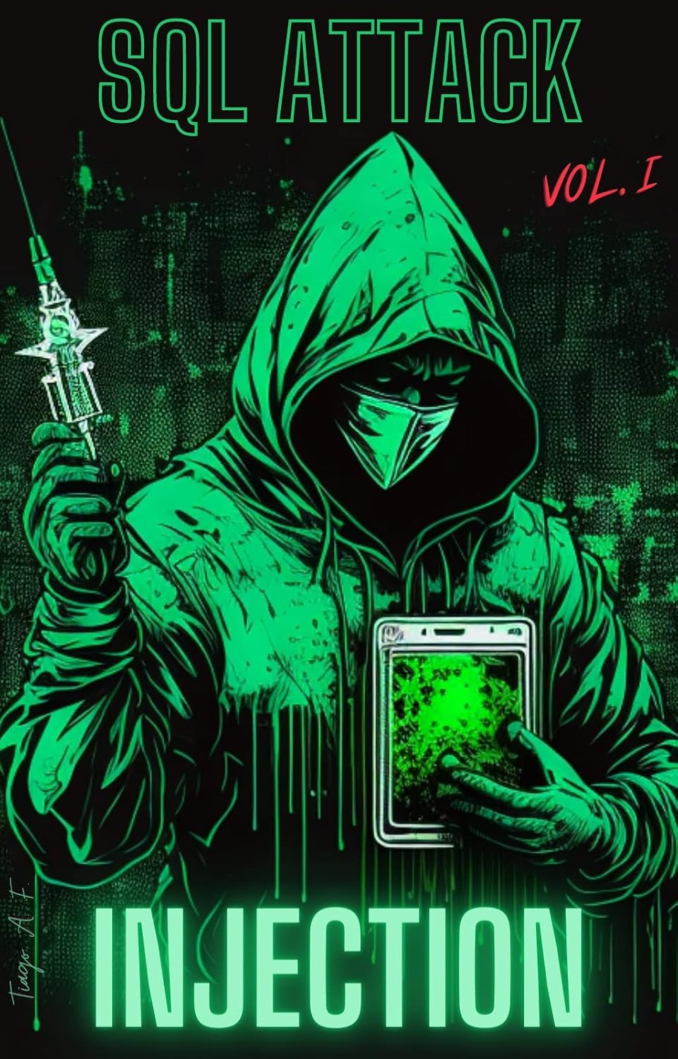 SQL ATTACK INJECTION: Um Guia Introdutório ao Ataque de Injeção de SQL (Pentest e Prevenção) baixar livro de graça