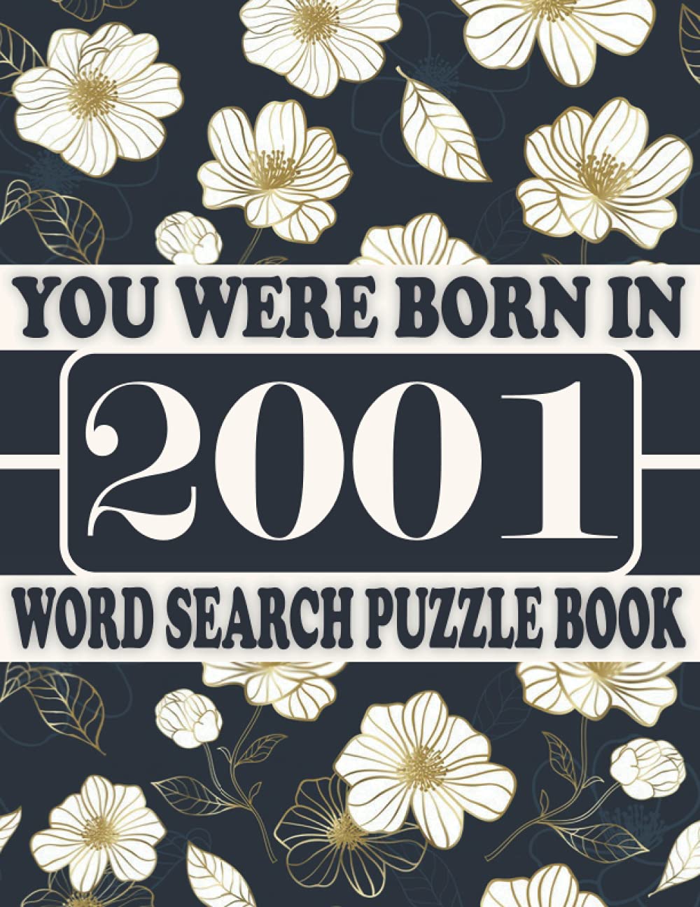 You Were Born In 2001: Word Search Puzzle Book: Get Stress-Free With Hours Of Fun Games For Seniors Adults And More With Solutions baixar o livro de graça