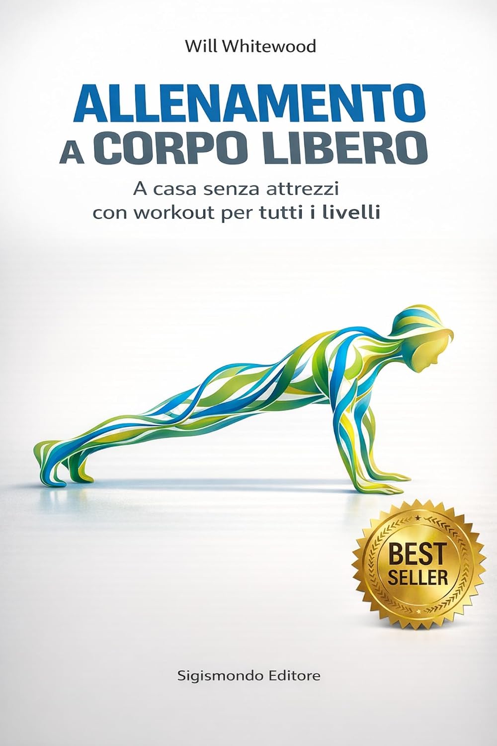 ler totalmente Allenamento a Corpo Libero: A Casa Senza Attrezzi con Workout per Tutti i Livelli (Italian Edition)