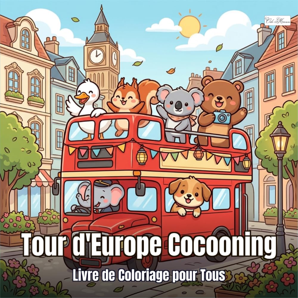 Cozy Europe - Tour d'Europe Cocooning — Livre de Coloriage pour Adultes et Enfants: 60 pages avec des animaux voyageant en bus a travers l'Europe (French Edition) baixar o livro de graça