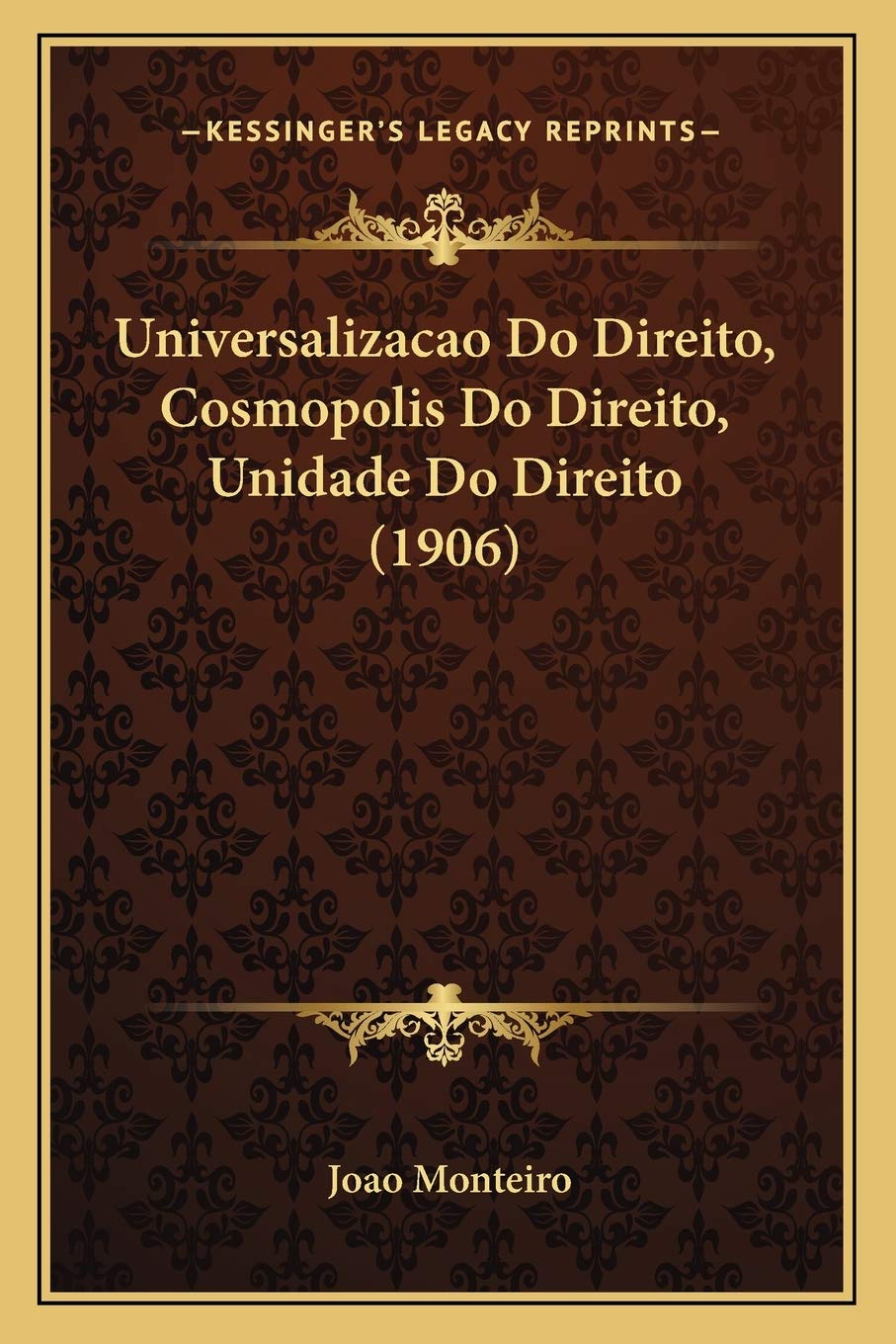 Universalizacao Do Direito, Cosmopolis Do Direito, Unidade Do Direito (1906)