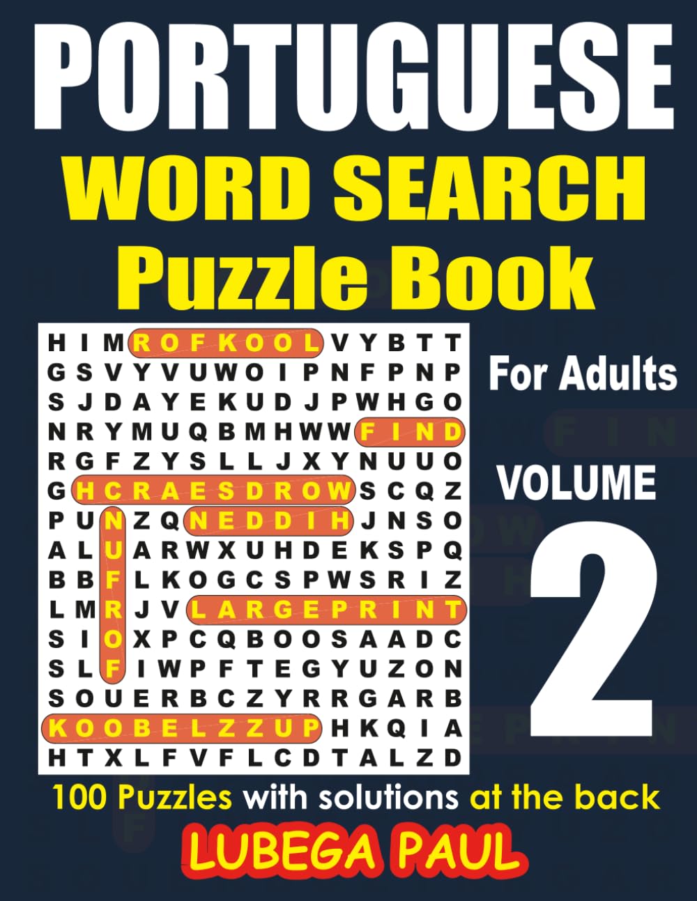 capítulo por capítulo baixar PORTUGUESE WORD SEARCH PUZZLE BOOK For Adults Volume 2: Exercite o seu cérebro com 100 Puzzles Estimulantes para o Cérebro de Adultos (Edição em Inglês) (Portuguese Edition)