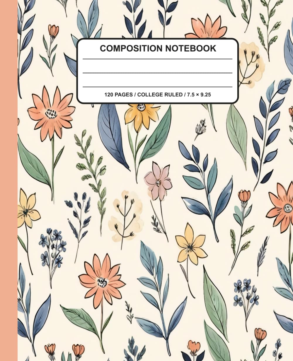 Floral Composition Notebook: Pretty Hand-Drawn Floral Pattern Notebook with Watercolor Flowers and Botanical Elements – 120 Pages, 7.5 x 9.25 Inches,... for Students, Teachers, and Daily Notes baixar o livro de graça