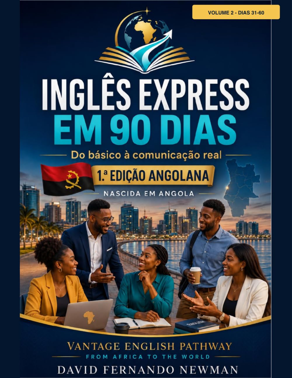 Ingles Express 90 Dias. VEP Vantage English Pathway: The complete Manuel 90 Days to help Portuguese-speaking learners (Volume 1 of a 90-day English programme) (Portuguese Edition) baixar o livro de graça