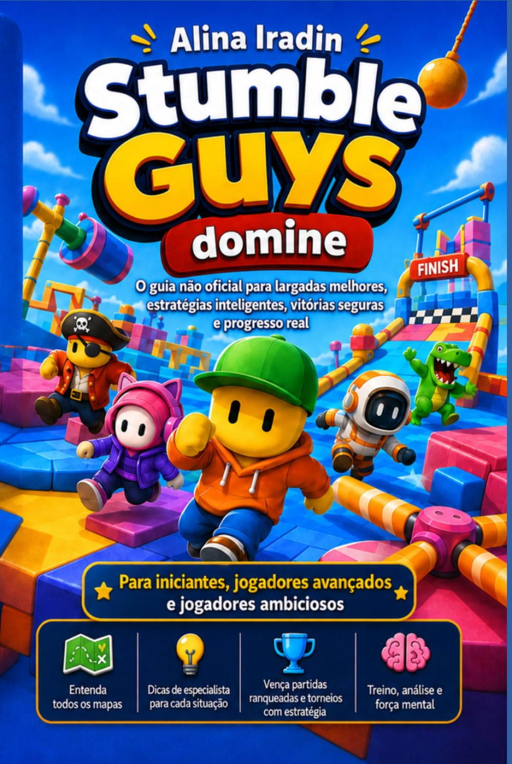 capítulo por capítulo baixar Dominando Stumble Guys: O guia não oficial para largadas melhores, estratégias inteligentes e mais vitórias Volume 1: Fundamentos, mapas e estratégias (Portuguese Edition)