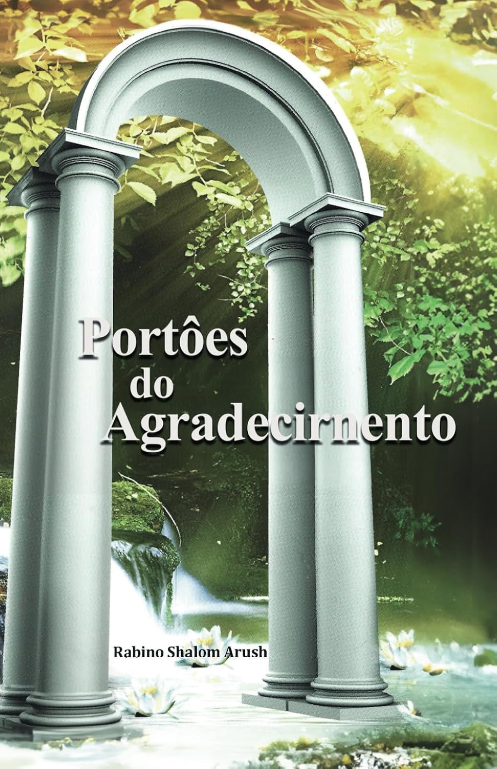 Portões do Agradecirnento: No Jardim do Agradecimento (Portuguese Edition) baixar livro de graça