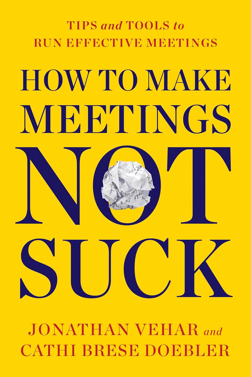 How to Make Meetings Not Suck: Tips and Tools to Run Effective Meetings (English Edition) baixar o livro de graça