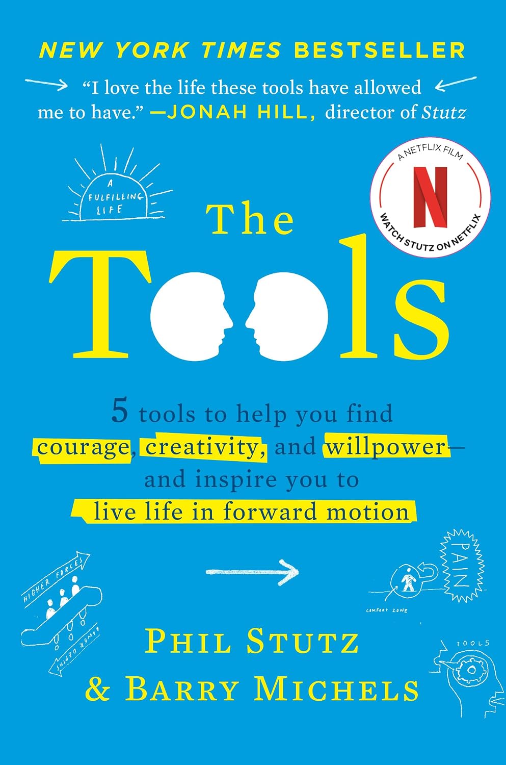 The Tools: 5 Tools to Help You Find Courage, Creativity, and Willpower--and Inspire You to Live Life in Forward Motion (English Edition)