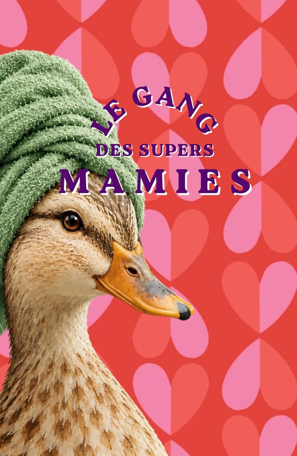 Gang des supers mamies (French Edition)