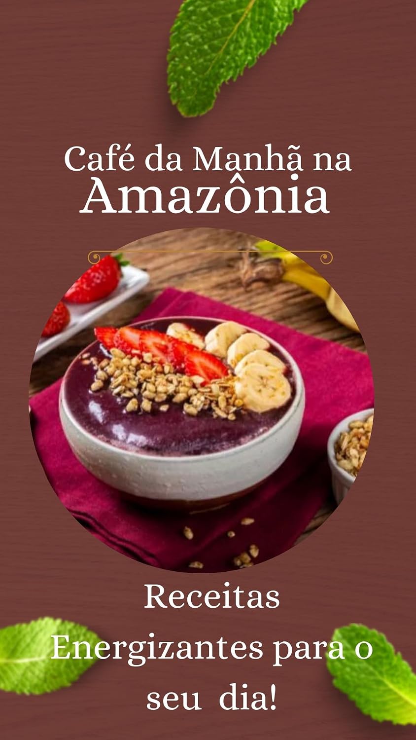 e-book Café da manhã na Amazônia: Receitas Energizantes para o seu dia! baixar livro de graça