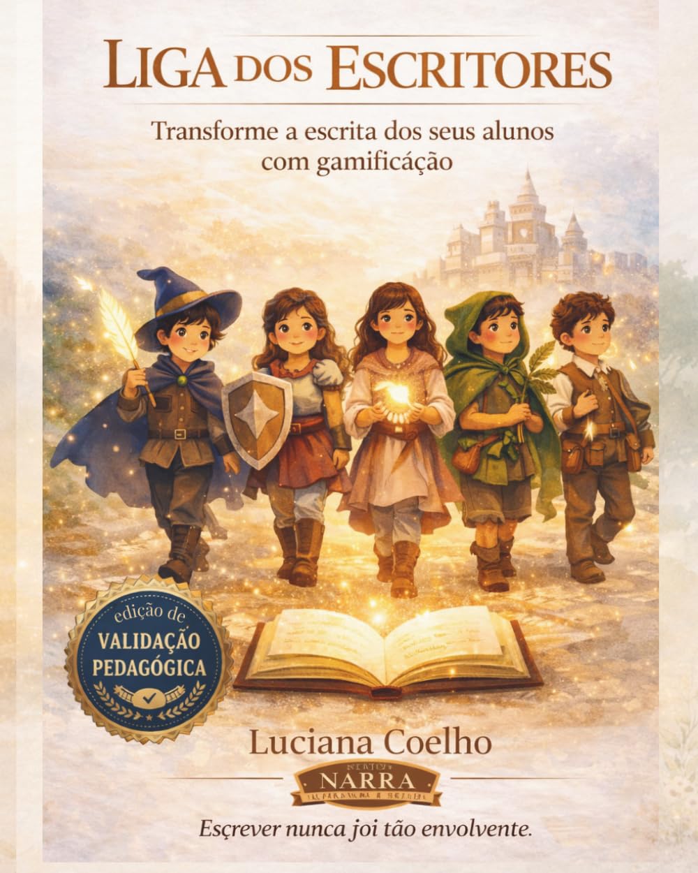 Liga dos Escritores: Uma jornada gamificada para desenvolver a escrita com sentido baixar o livro de graça