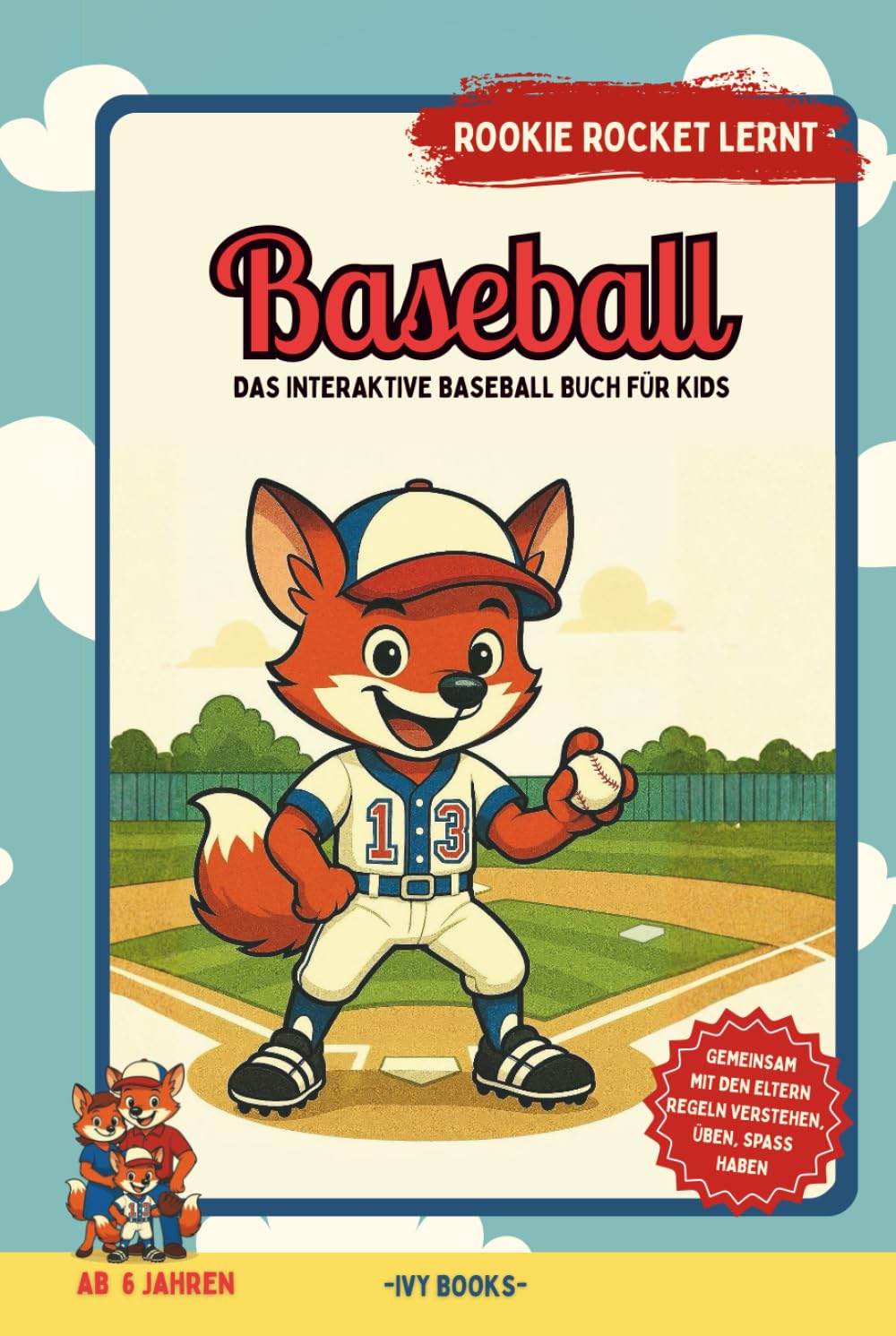 ROOKIE ROCKET LERNT BASEBALL: das interaktive Baseball Buch für Kids ab 6: gemeinsam mit den Eltern Regeln verstehen, üben und Spaß haben (German Edition) baixar o livro de graça