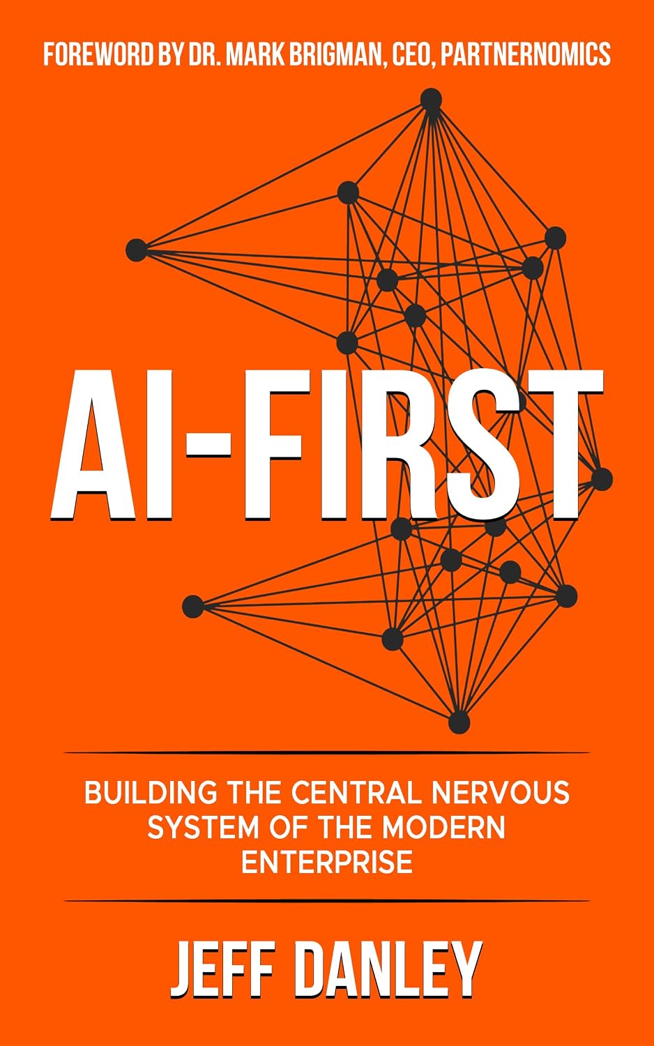 AI-FIRST: Building the Central Nervous System of the Modern Enterprise (English Edition) baixar livro de graça