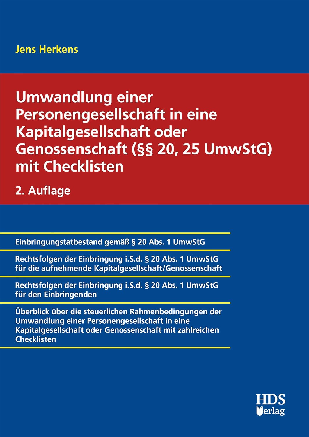 Umwandlung einer Personengesellschaft in eine Kapitalgesellschaft oder Genossenschaft mit Checklisten (§§ 20, 25 UmwStG) (German Edition) baixar o livro de graça