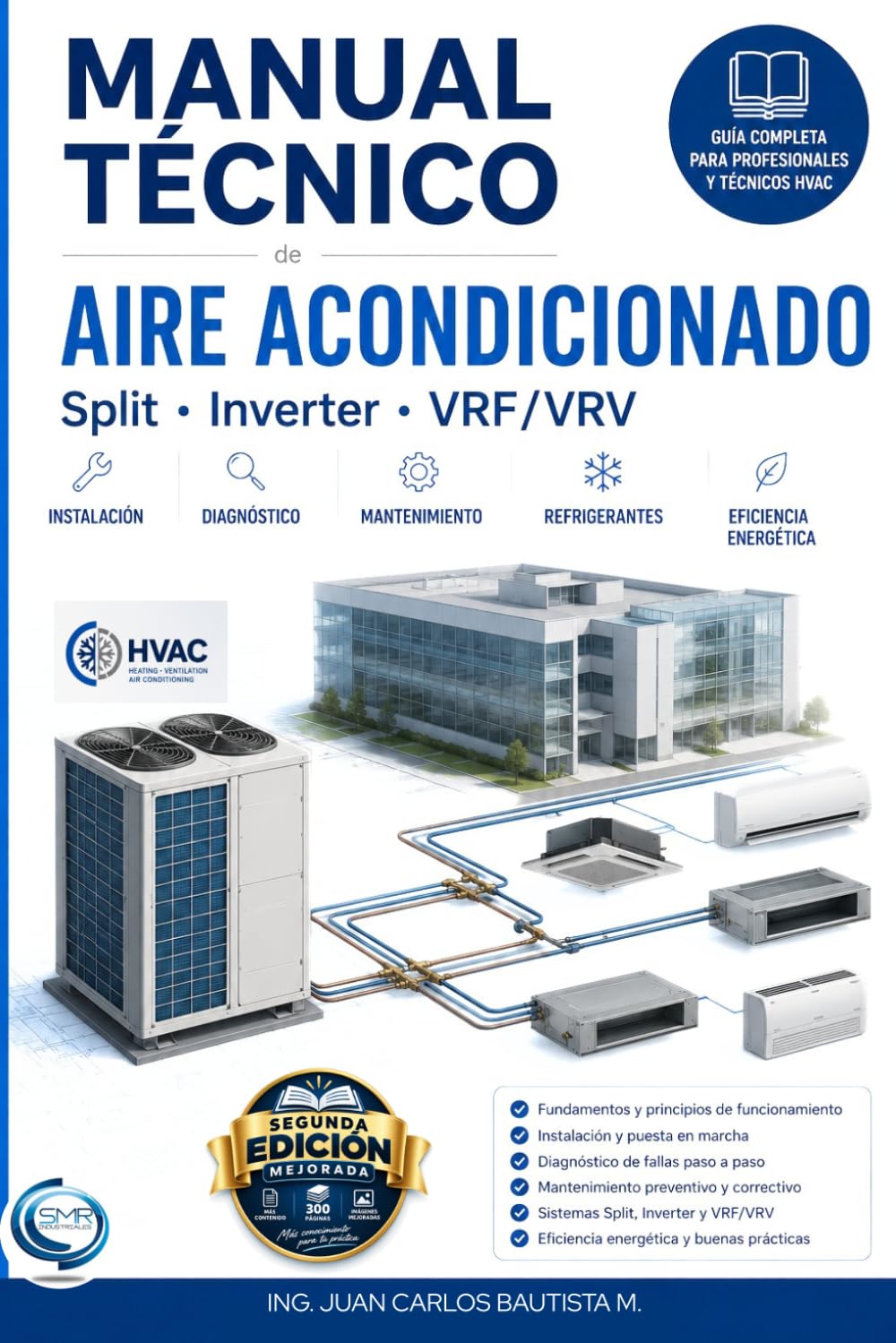 Manual técnico de aire acondicionado Split y VRF/VRV: Minisplit e Inverter: refrigeración, instalación, diagnóstico de fallas y mantenimiento profesional (Spanish Edition) baixar livro de graça
