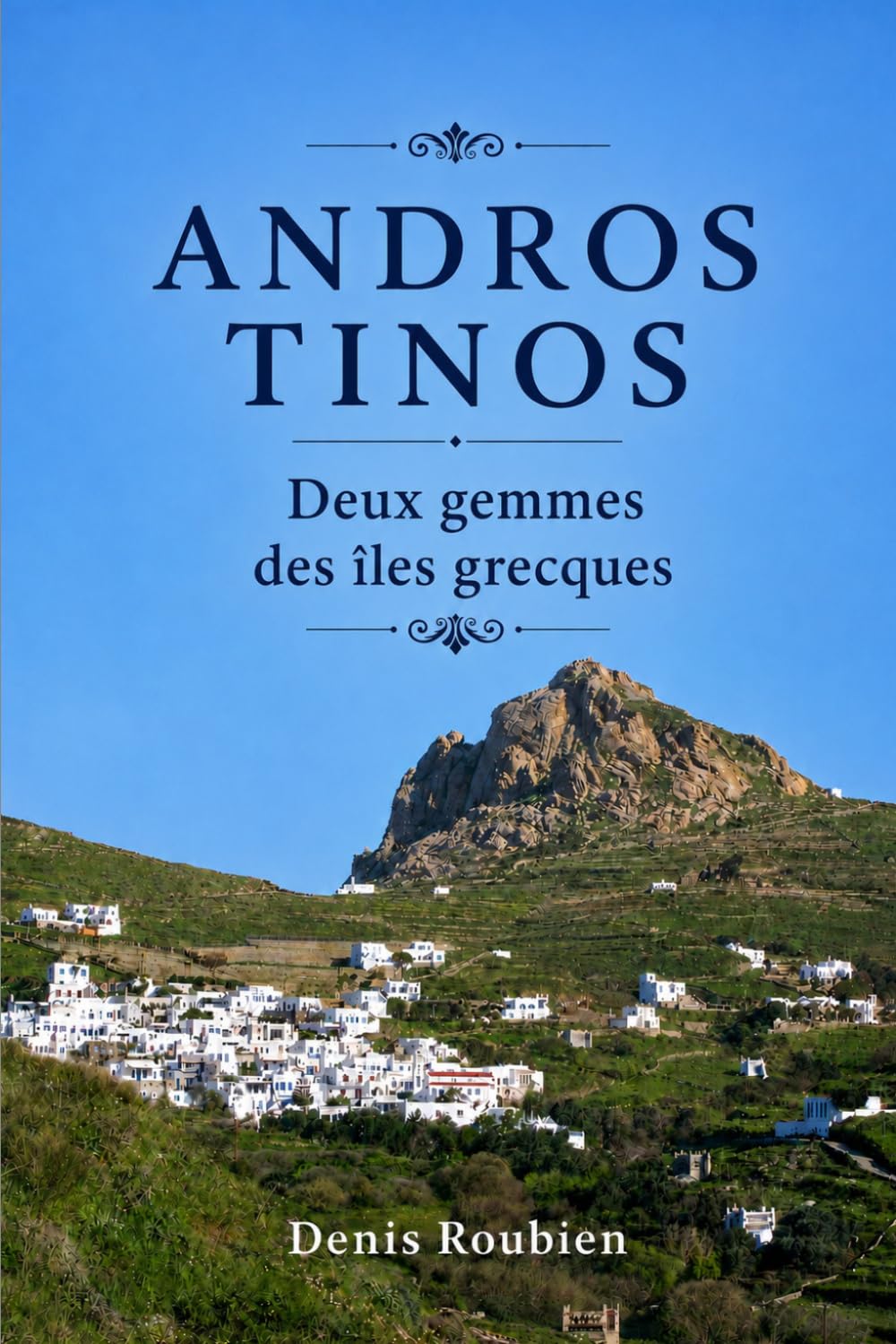 capítulo por capítulo baixar Andros - Tinos. Deux gemmes des Îles Grecques (Voyage dans la culture et le paysage) (French Edition)