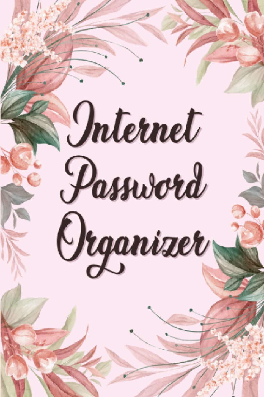 ler totalmente Internet Password Organizer: Logbook With Alphabetical Tabs To Keep Track Of Your Passwords In A Pocket Size Notebook | Website & Login Keeper