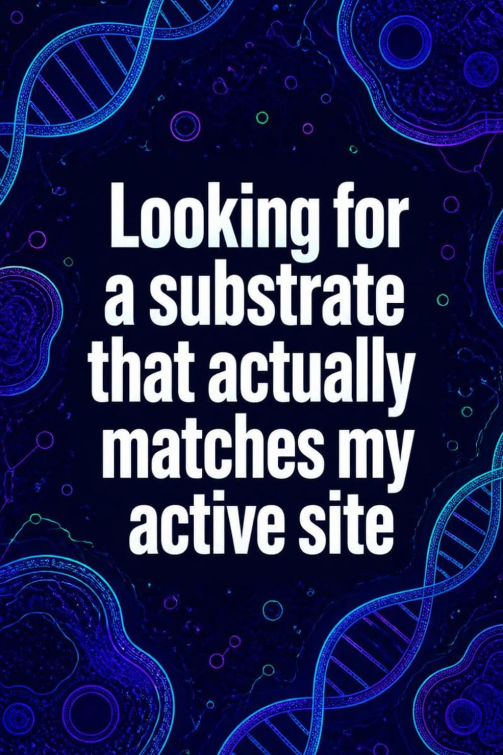 capítulo por capítulo baixar Looking For A Substrate That Actually Matches My Active Site: Funny Biochemistry Laboratory Notebook | 4x4 Quad Ruled Graph Paper Journal Gift for... Students, Researchers, and Lab Techs