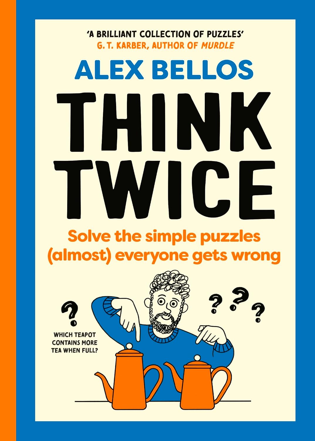 Think Twice: Solve the Simple Puzzles (Almost) Everyone Gets Wrong baixar livro de graça
