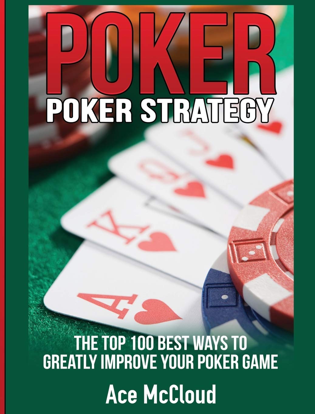 Poker Strategy: The Top 100 Best Ways To Greatly Improve Your Poker Game baixar o livro de graça