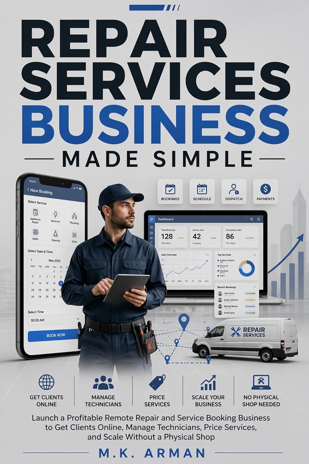 ler totalmente Repair Services Business Made Simple: Launch a Profitable Remote Repair and Service Booking Business to Get Clients Online, Manage Technicians, Price Services,... Made Easy Book 4) (English Edition)