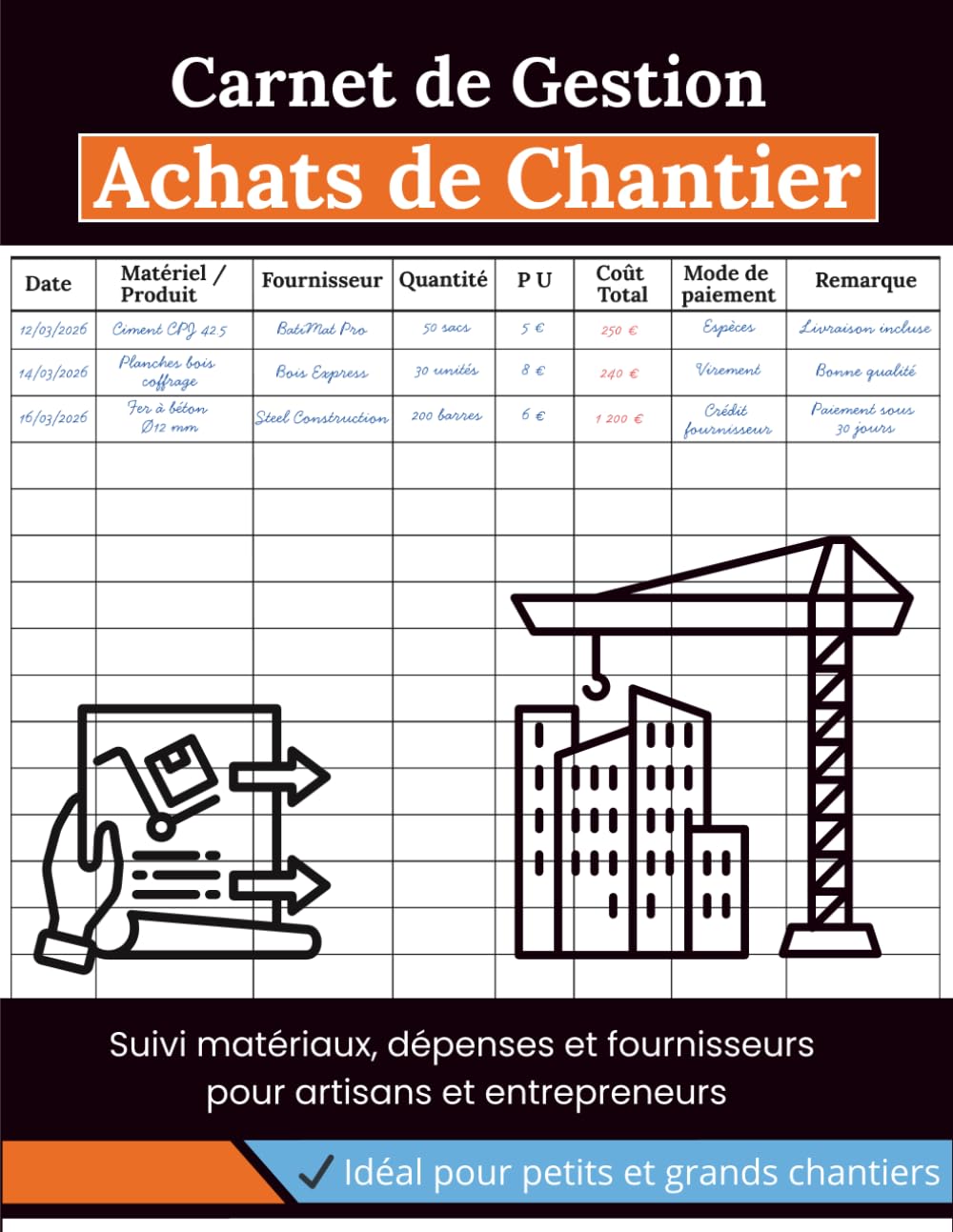 Carnet de Gestion d’Achats de Chantier: Registre professionnel pour suivi des matériaux, fournisseurs et dépenses: Cahier pratique pour artisans, maçons et entrepreneurs (French Edition) baixar o livro de graça