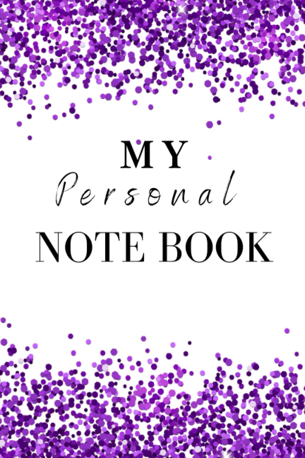 My personal notebook: Use it as a plain old diary, take notes from your learning, record your dream, write down your routines. baixar livro de graça