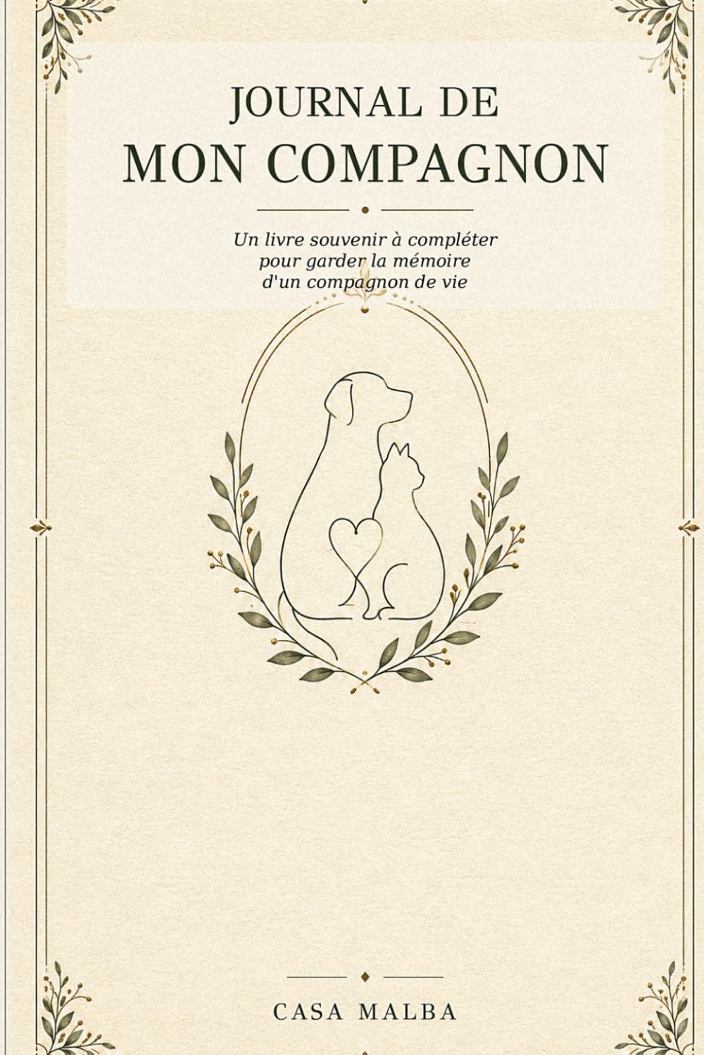 capítulo por capítulo baixar Journal de mon compagnon: Le livre souvenir à compléter pour raconter la vie de son chien, de son chat ou de son animal de compagnie (Héritage) (French Edition)
