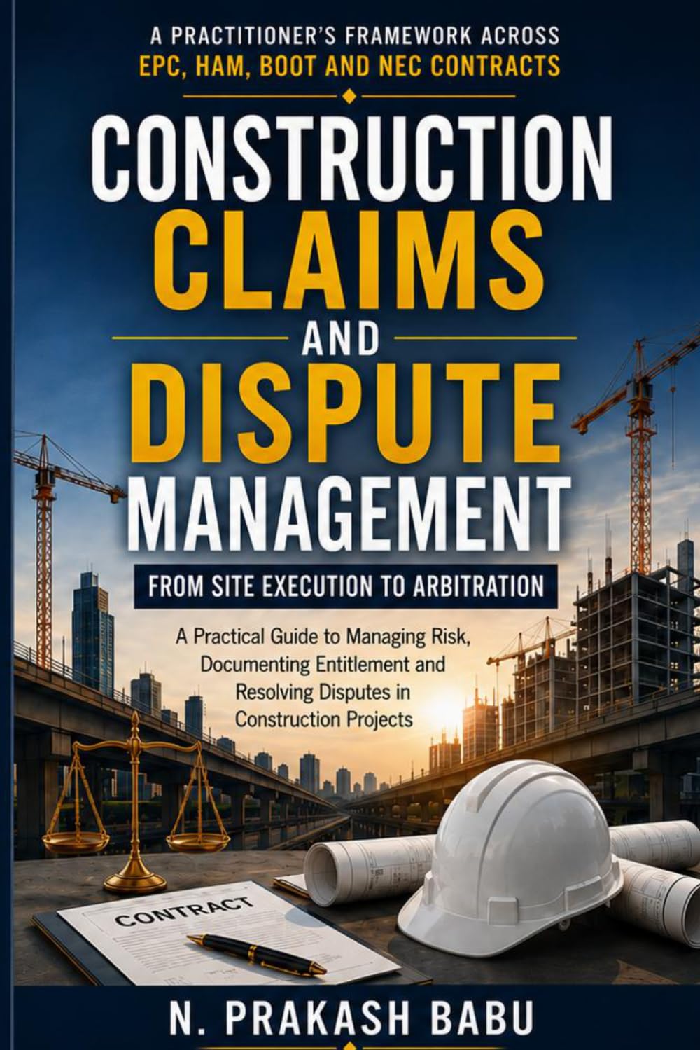 capítulo por capítulo baixar Construction Claims and Dispute Management: A Practitioner's Framework Across EPC, HAM, BOOT and NEC Contracts