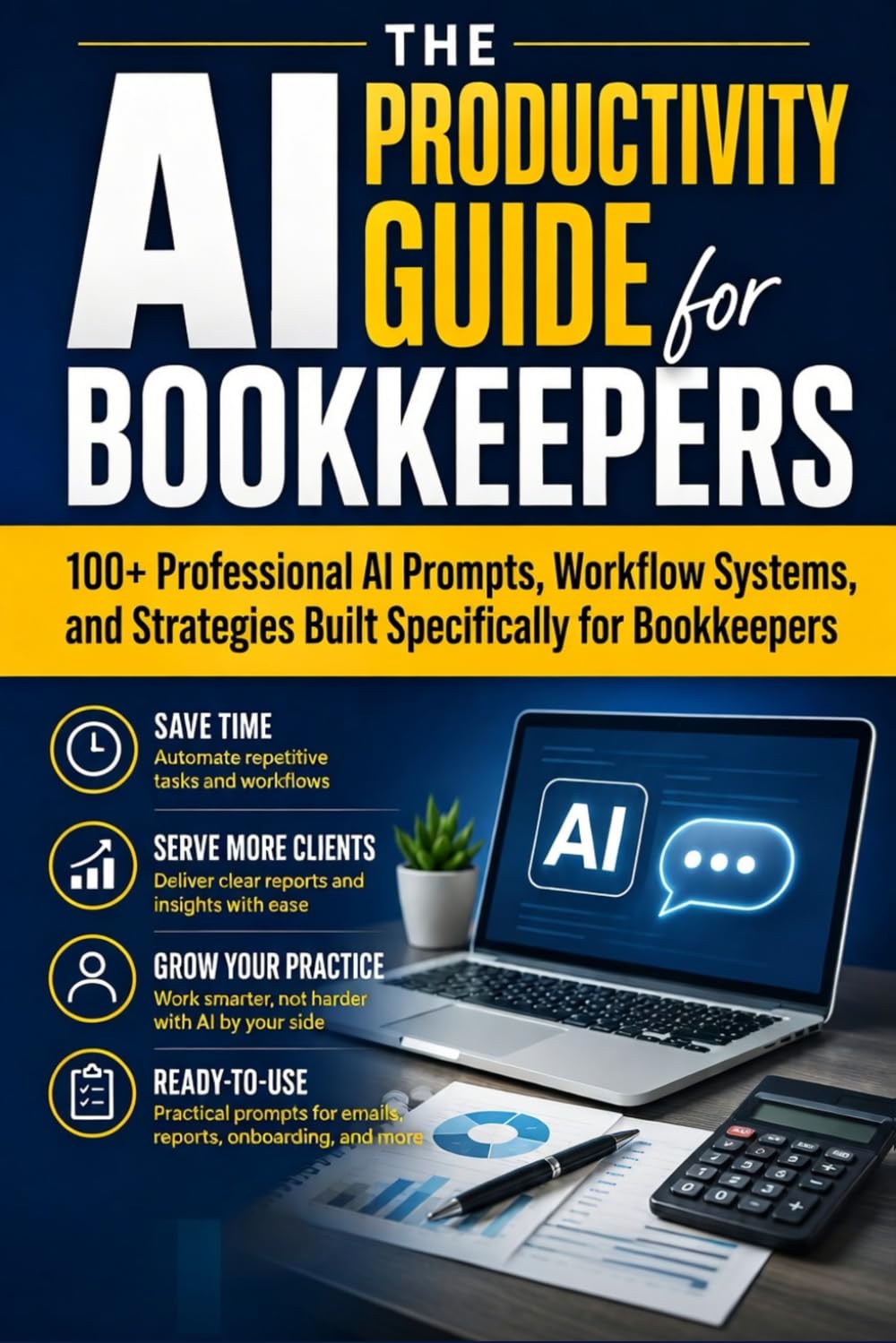 The AI Productivity Guide for Bookkeepers: 100+ Professional AI Prompts, Workflow Systems, and Strategies Built Specifically for Bookkeepers baixar livro de graça