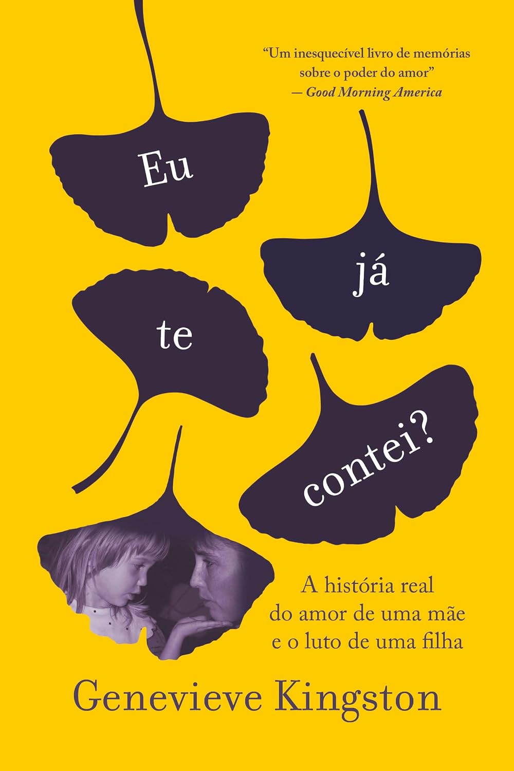 Eu já te contei?: A história real do amor de uma mãe e o luto de uma filha baixar livro de graça