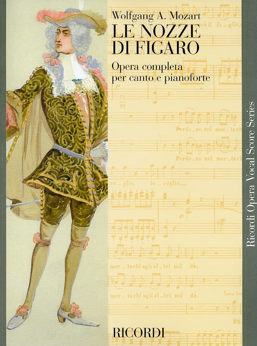 Le Nozze Di Figaro: Opera Completa Per Canto E Pianoforte