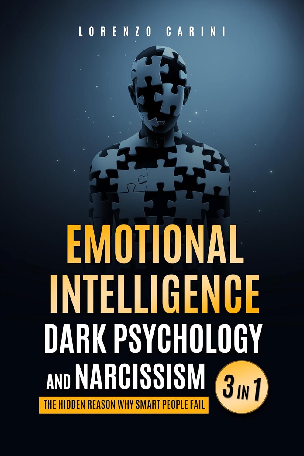 Emotional Intelligence, Dark Psychology and Narcissism: The Hidden Reason Why Smart People Fail (English Edition) baixar livro de graça