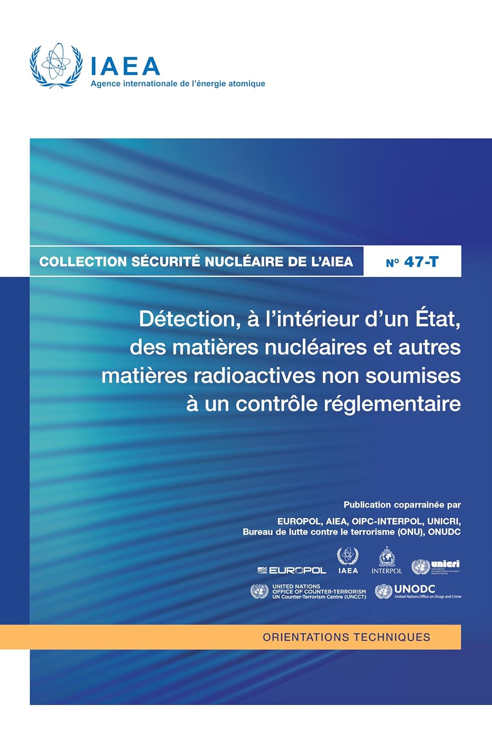 ler totalmente Détection, à l’intérieur d’un état, des matières nucléaires et autres matières radioactives non soumises à un contrôle réglementaire (Collection Sécurité nucléaire de l’AIEA) (French Edition)