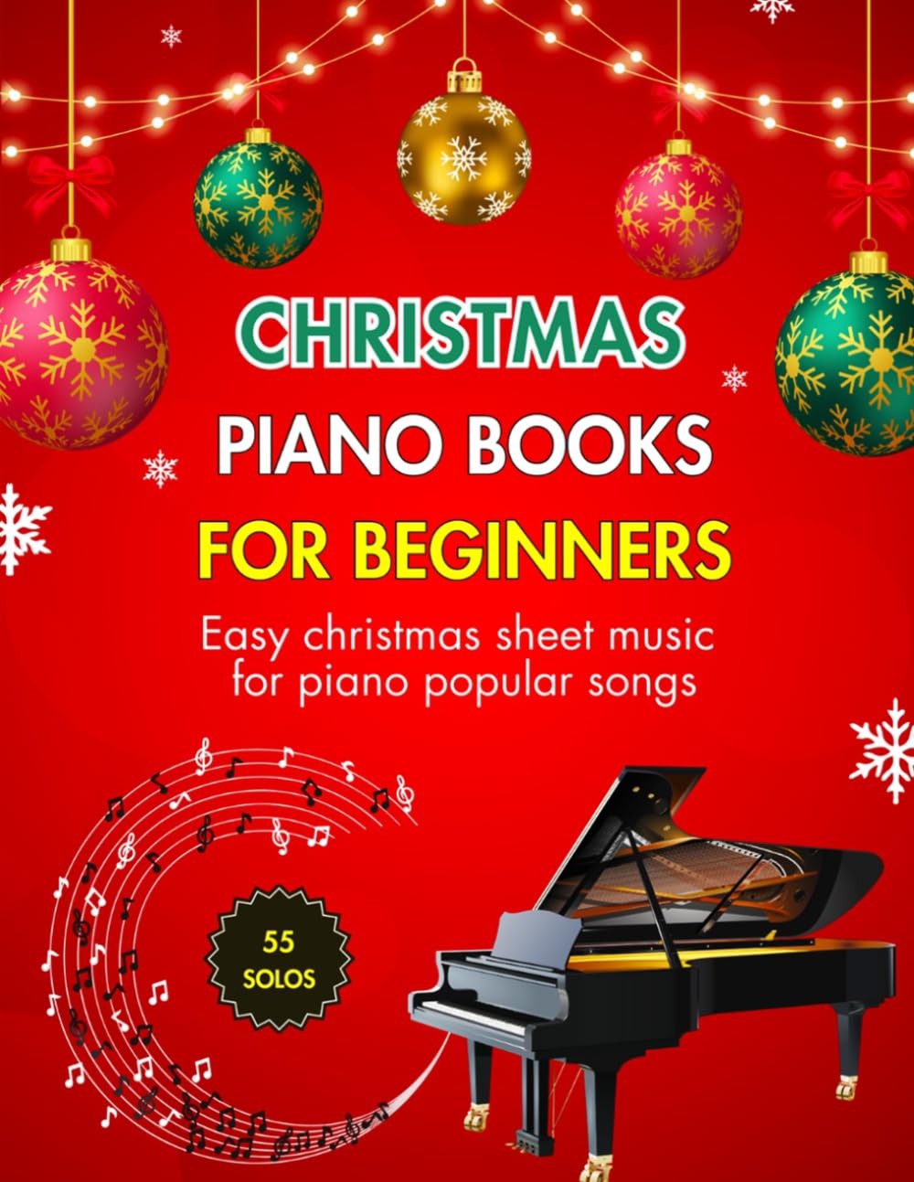 CHRISTMAS PIANO BOOKS FOR BEGINNERS - 55 SOLOS: Easy christmas sheet music for piano popular song - Songbook for Adults & Kids baixar o livro de graça