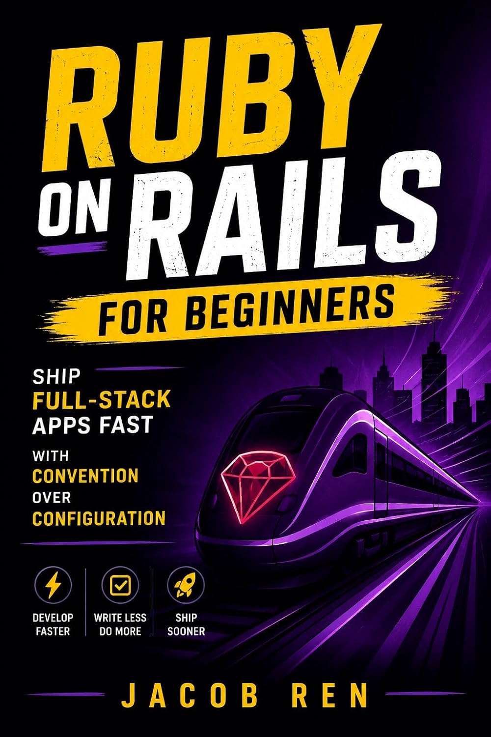 ler totalmente Ruby on Rails for Beginners: Ship Full-Stack Apps Fast with Convention Over Configuration (Practical Programming) (English Edition)