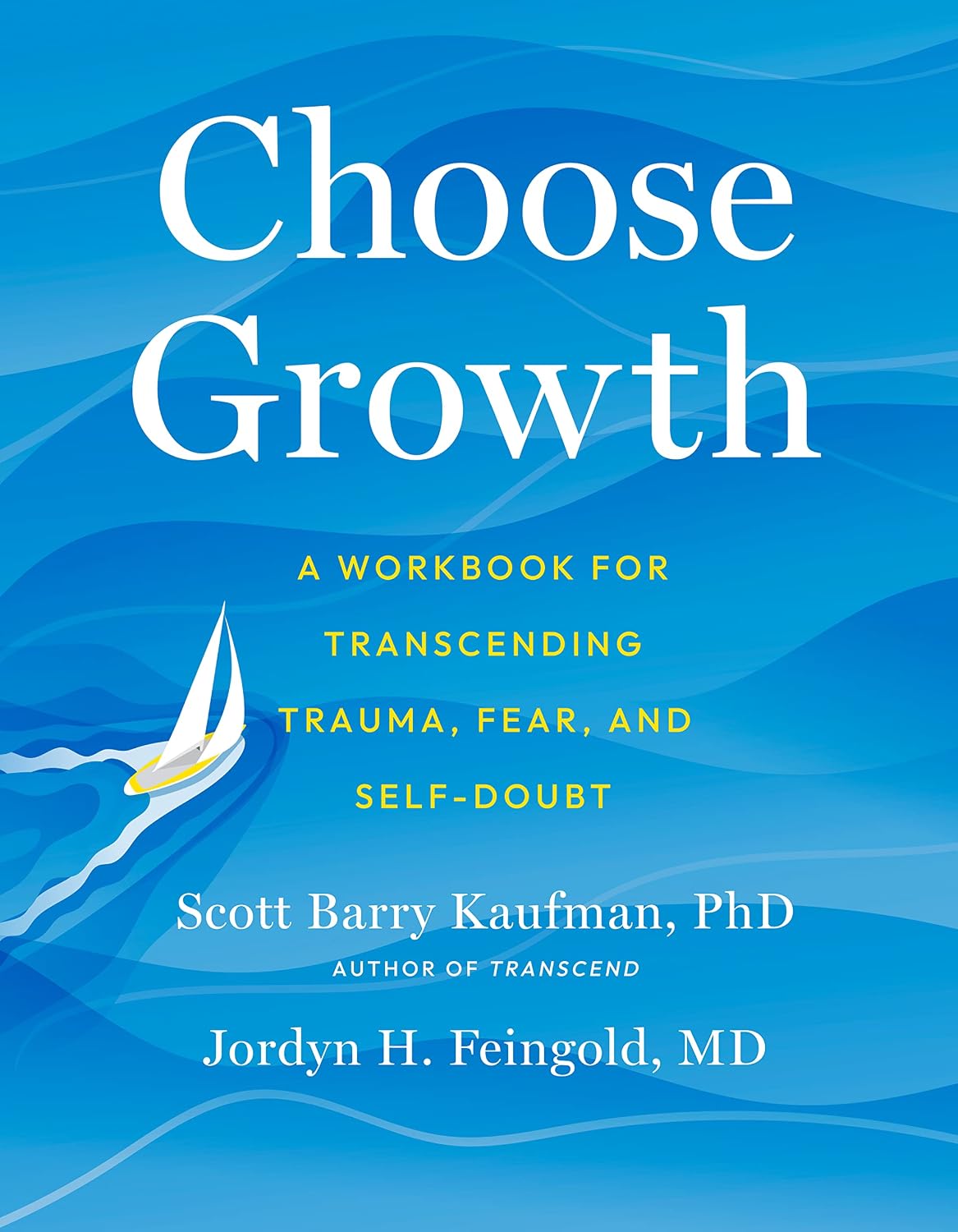 Choose Growth: A Workbook for Transcending Trauma, Fear, and Self-Doubt (English Edition) baixar o livro de graça