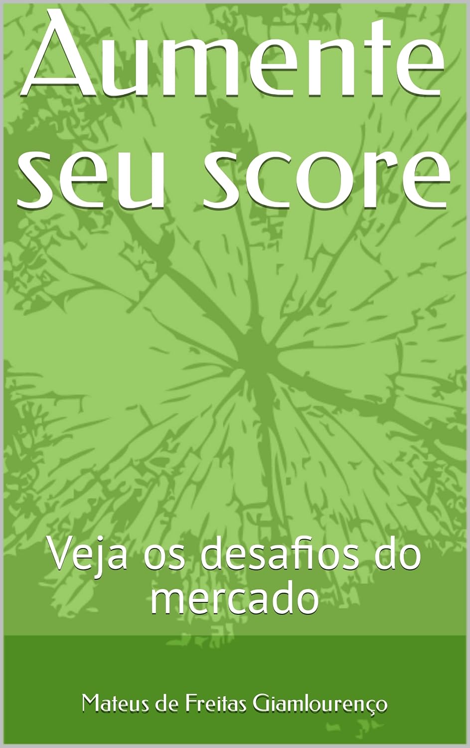 capítulo por capítulo baixar Aumente seu score: Veja os desafios do mercado