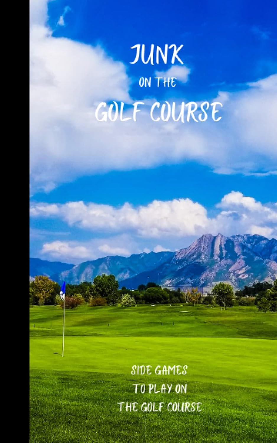 Junk on the Golf Course: Easy, Fun and Exciting book to Track/Log Side Game Action to Help Improve your Round baixar livro de graça
