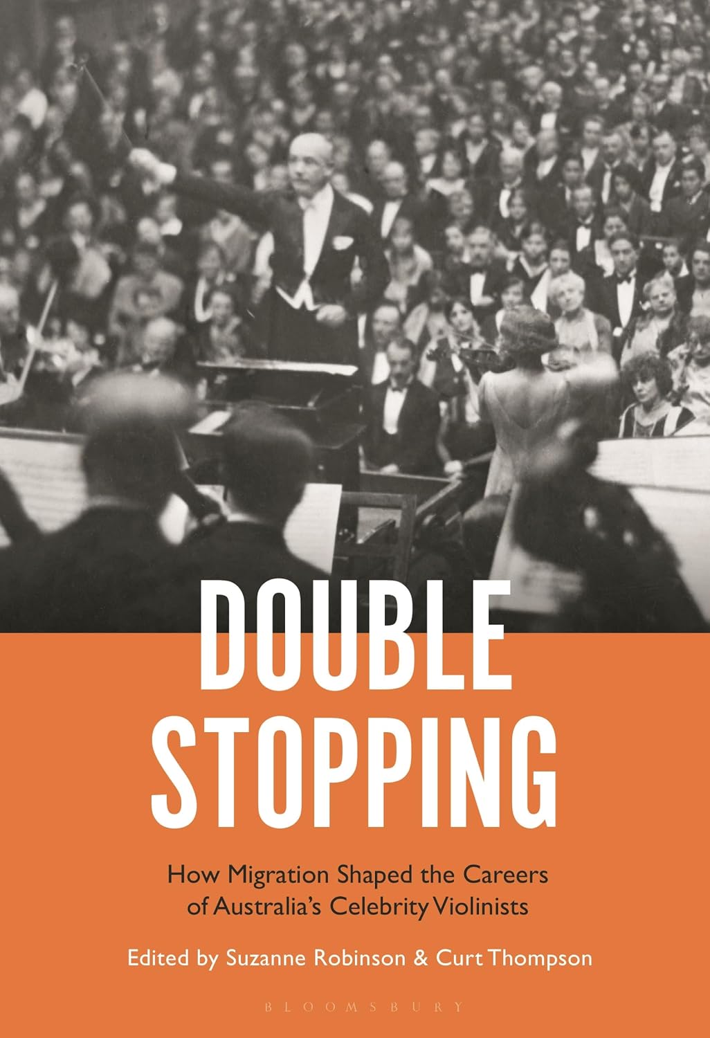 Double Stopping: How Migration Shaped the Careers of Australia's Celebrity Violinists baixar o livro de graça