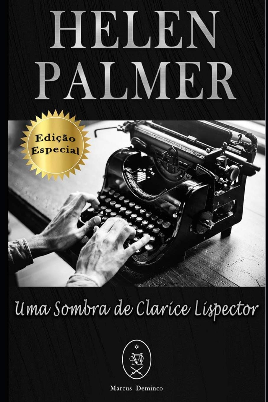 Helen Palmer. Uma Sombra de Clarice Lispector - Edição Especial baixar o livro de graça