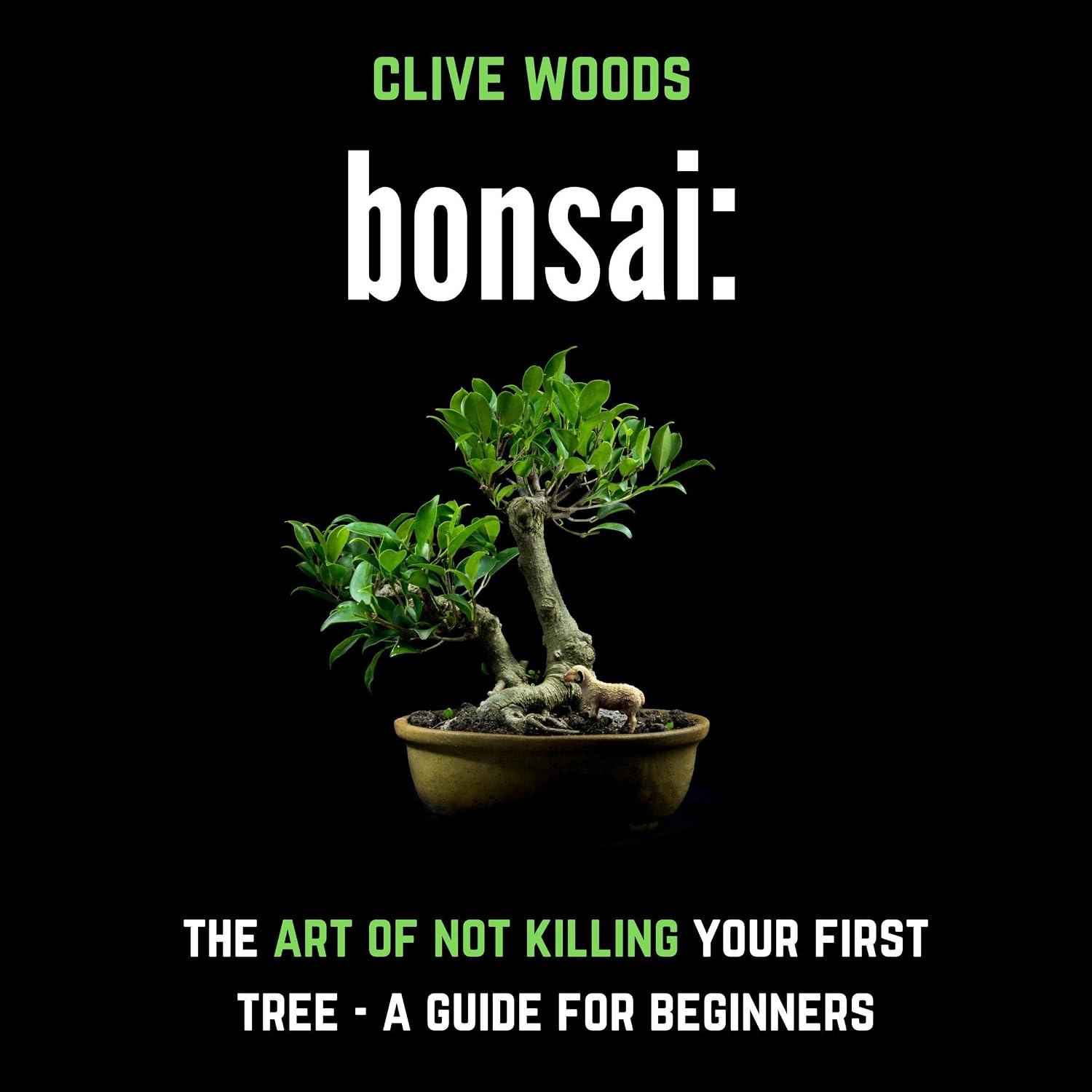 Bonsai: The Art of Not Killing Your First Tree – A Guide for Beginners (Smarter Home Gardening) baixar livro de graça