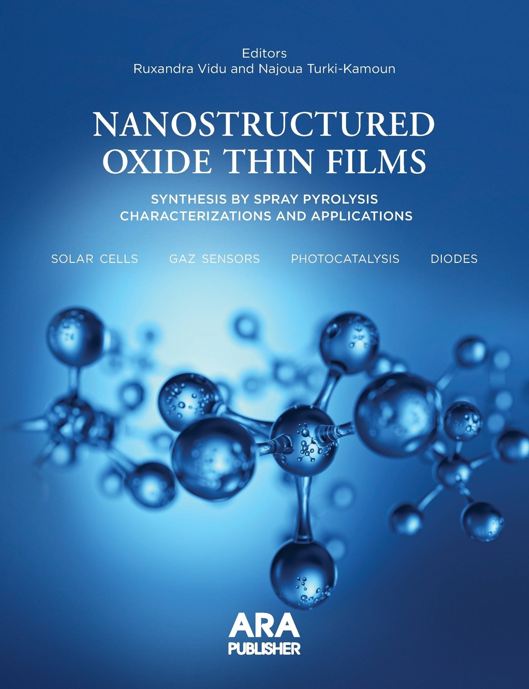 Nanostructured Oxide Thin Films Synthesized by Spray Pyrolysis.: Characterizations and Applications baixar o livro de graça