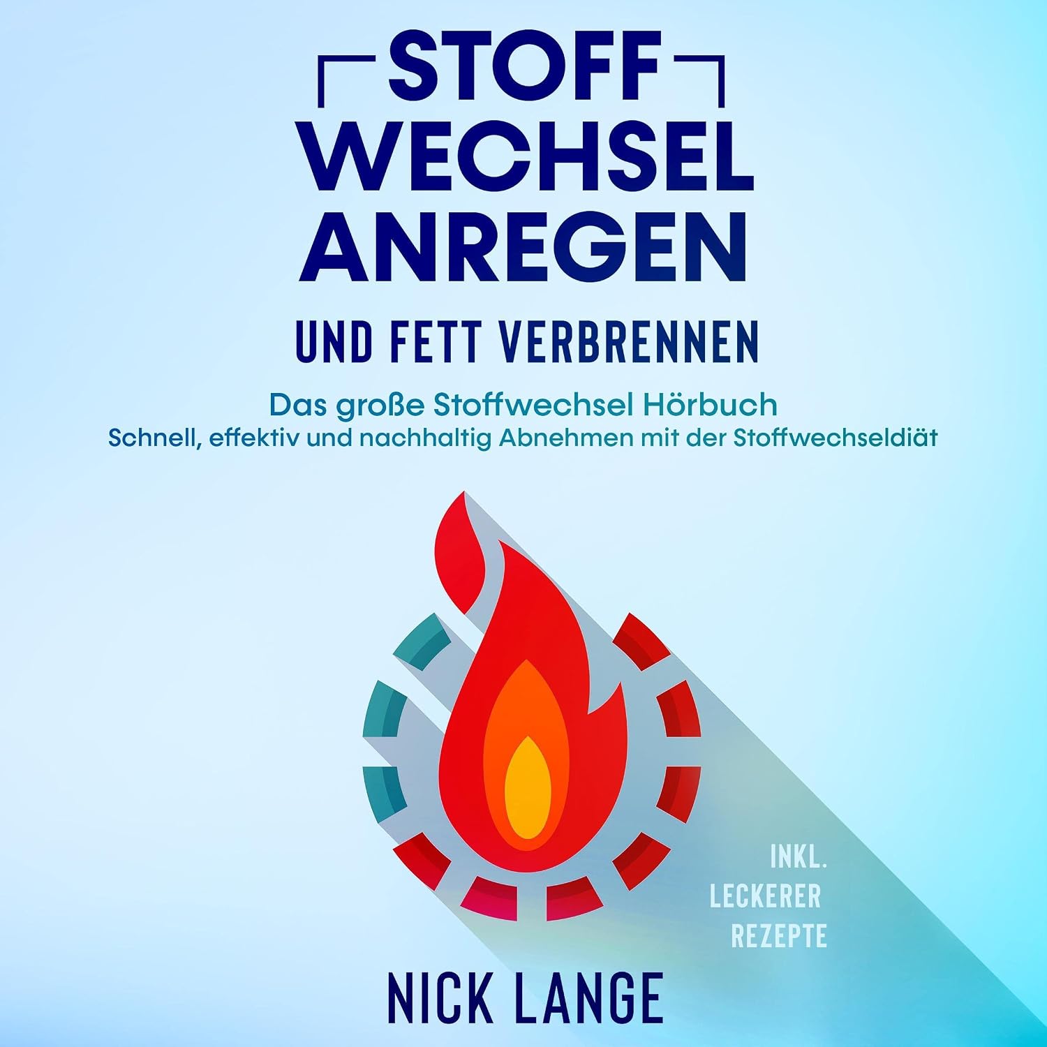 capítulo por capítulo baixar Stoffwechsel anregen und Fett verbrennen: Das große Stoffwechsel Hörbuch - Schnell, effektiv und nachhaltig Abnehmen mit der Stoffwechseldiät inkl. leckerer Rezepte
