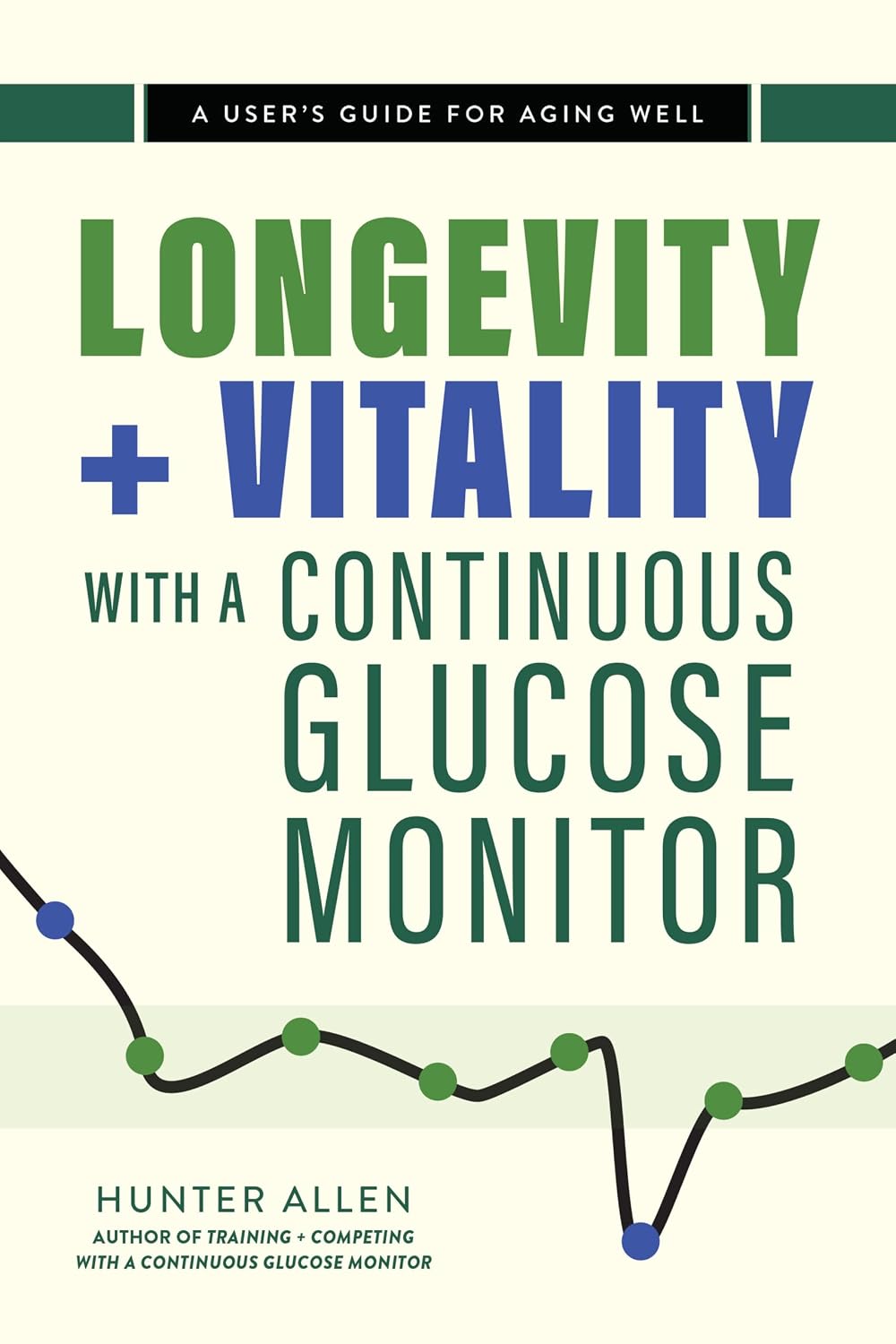 Longevity and Vitality with a Continuous Glucose Monitor: A User's Guide for Aging Well (English Edition) baixar livro de graça
