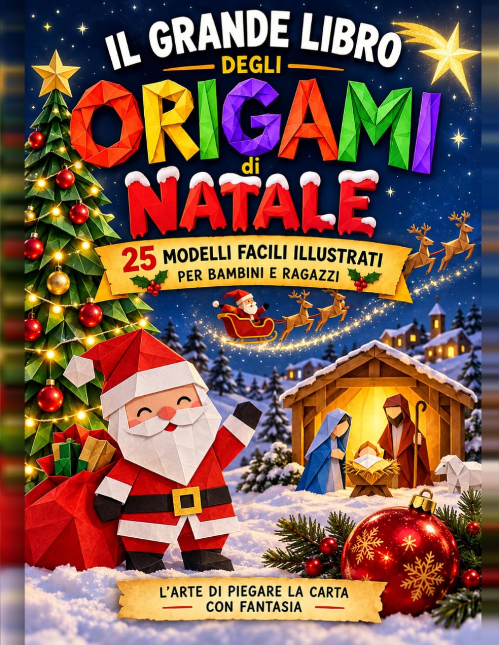 ler totalmente IL GRANDE LIBRO DEGLI ORIGAMI DI NATALE (Italian Edition)