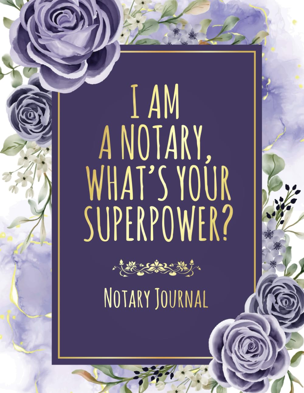 ler totalmente I am a Notary, What's your super power?: Notary Log Book Journal for Signing Agents to Record Notarial Acts