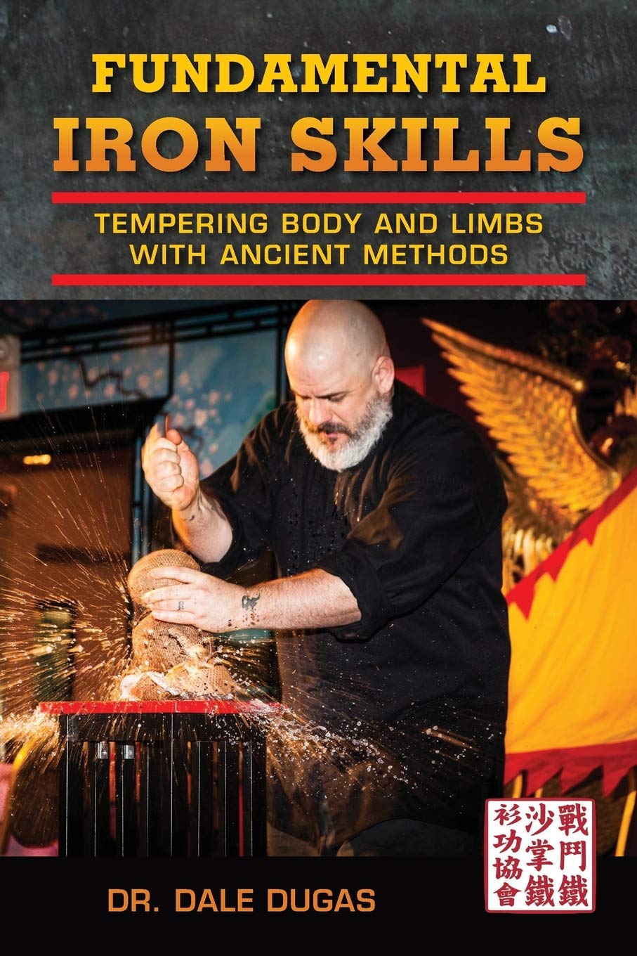Fundamental Iron Skills: Tempering Body and Limbs with Ancient Methods baixar o livro de graça