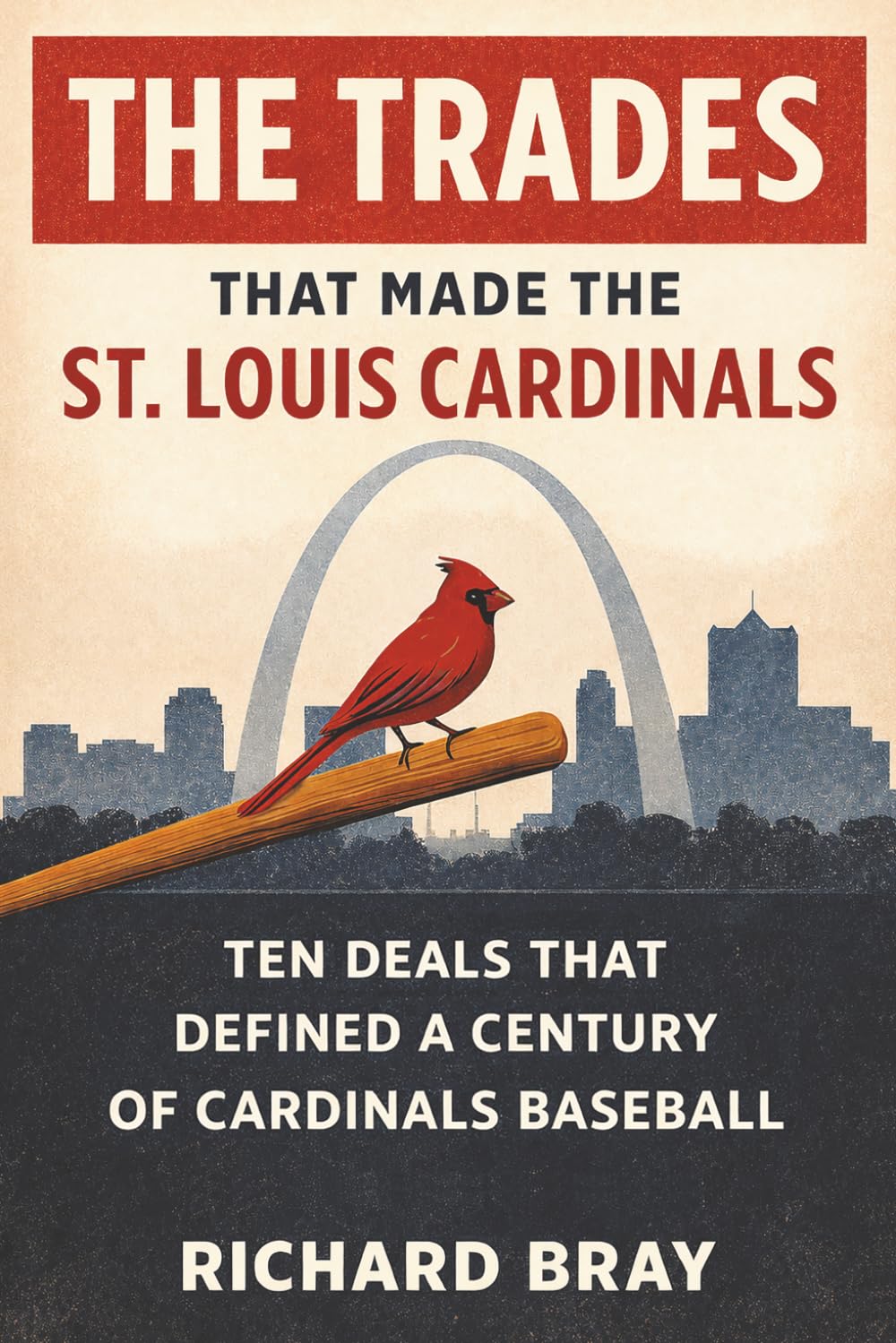The Trades That Made The St. Louis Cardinals: Ten Deals That Defined A Century of Cardinals Baseball baixar o livro de graça