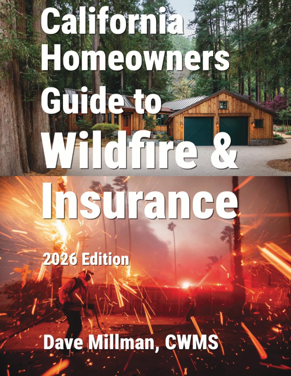 California Homeowners Guide to Wildfire and Insurance: Your Complete Guide to Hardening Your Home Against Wildfire, and Paying the Lowest Possible Insurance Premiums baixar livro de graça